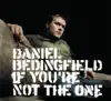 Daniel Bedingfield - If You're Not the One - Single